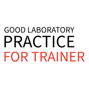 Good Laboratory Practice Training Manual for the Trainer
